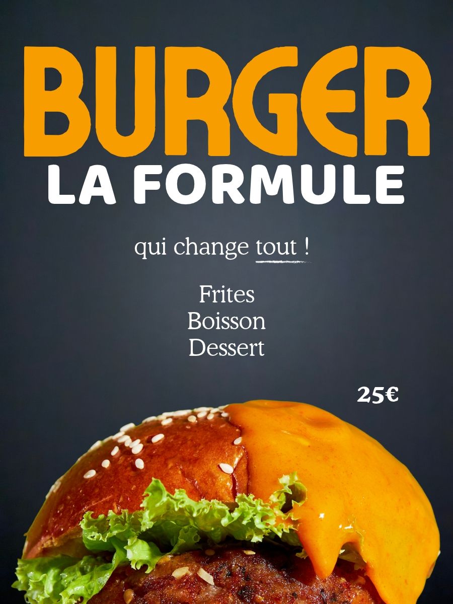 Nous proposons une formule Burger avec frites, boisson, dessert